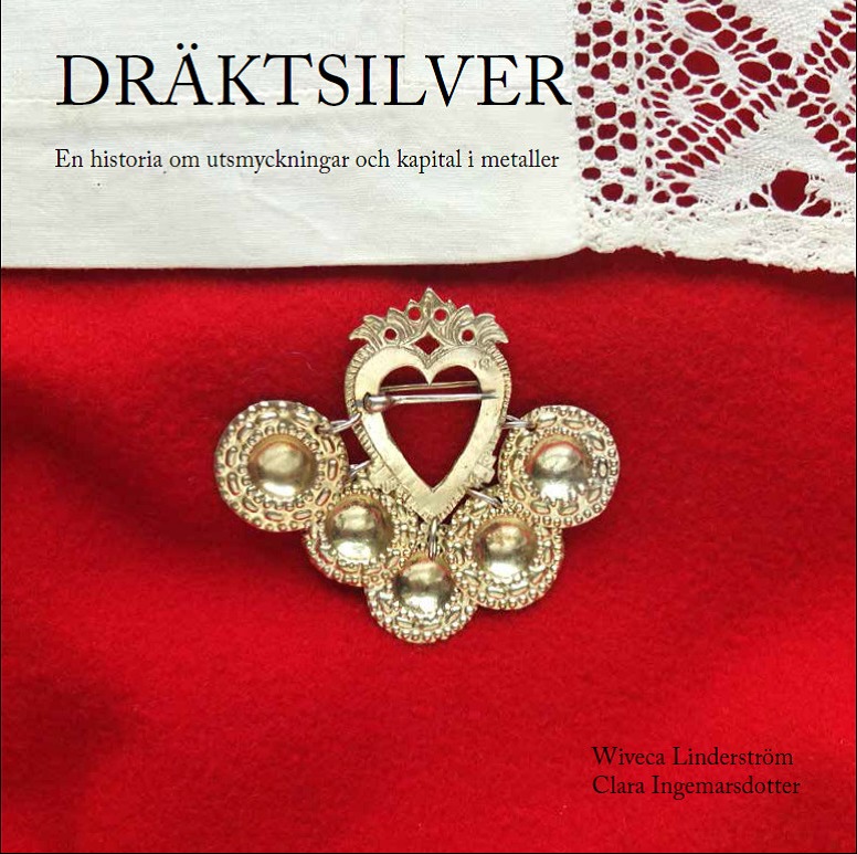 Boken Dräktsilver av Wiveca Linderström Clara Ingemarsdotter.